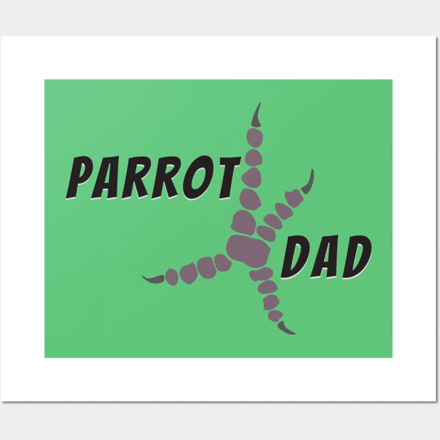 Parrot dad Wall Art by Bwiselizzy